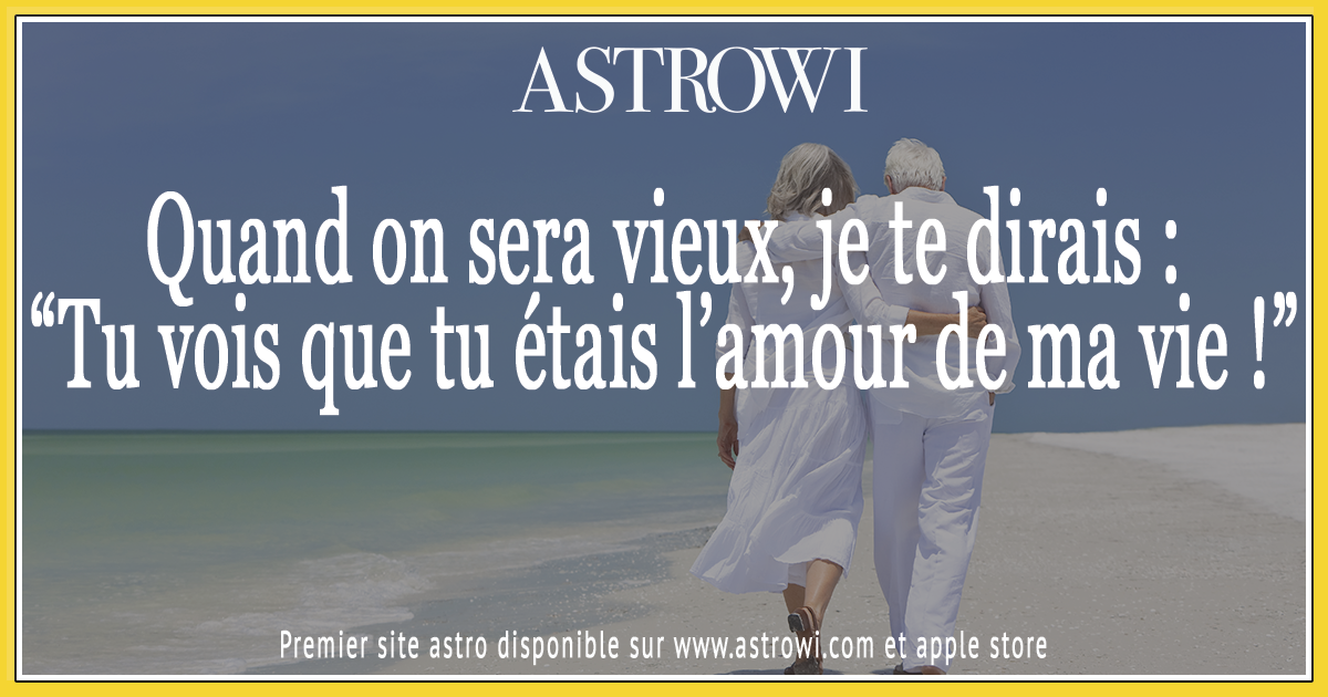 Pause Citation : Quand on sera vieux, je te dirais : "Tu vois que tu Ã©tais l'amour de ma vie"