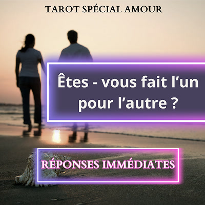 Etes-vous fait l'un pour l'autre